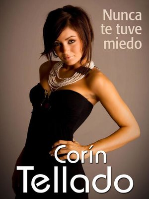 cover image of Nunca te tuve miedo